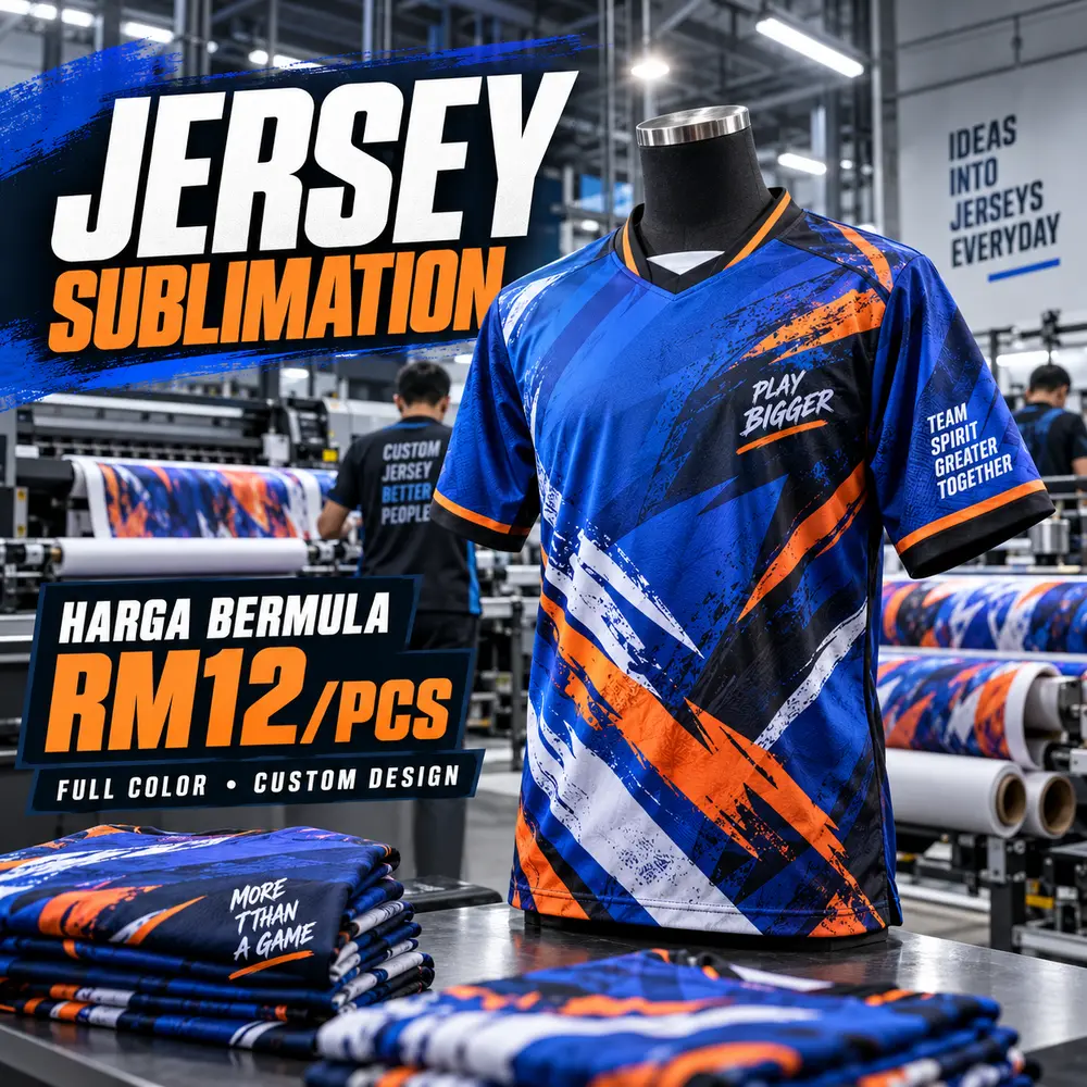 Jersey sublimation custom harga bermula RM12 sehelai